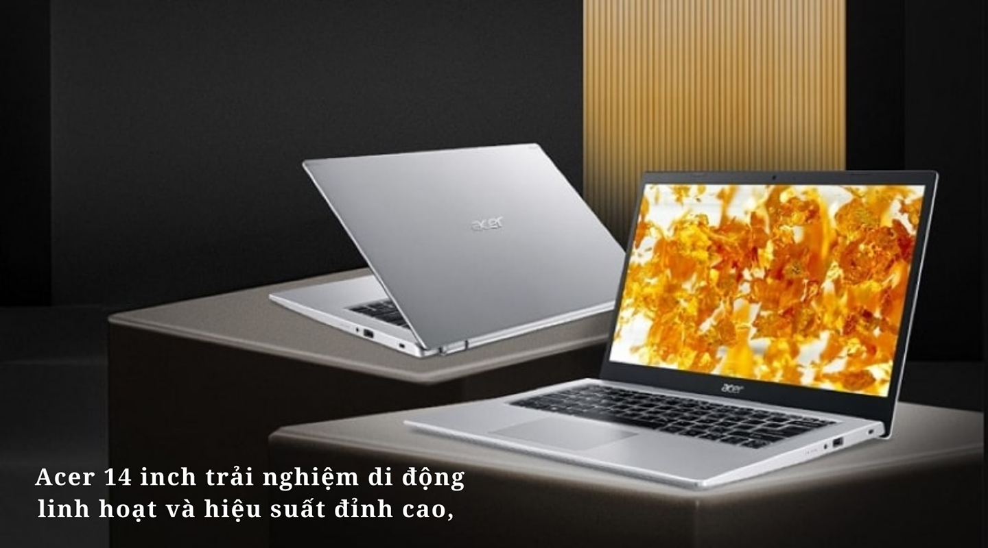 Laptop Acer 14 inch mang lại trải nghiệm tối ưu cho người dùng