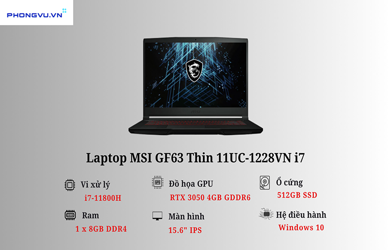 Laptop MSI GF63 Thin 11UC-1228VN i7-11800H/Đen - Siêu mỏng - Siêu mạnh mẽ