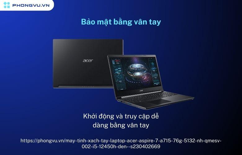 Acer Aspire 7 A715-76G-51 có tích hợp tính năng bảo vệ bằng vân tay (ngay trên touchpad)