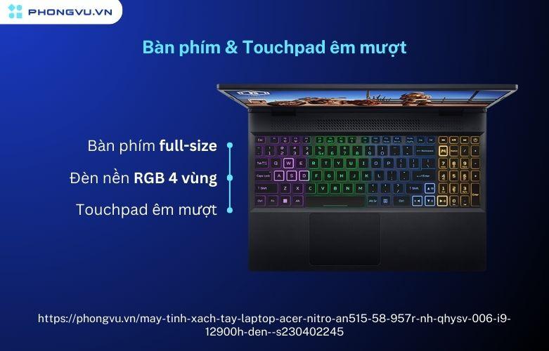Bàn phím & Touchpad êm ái, nhạy bén