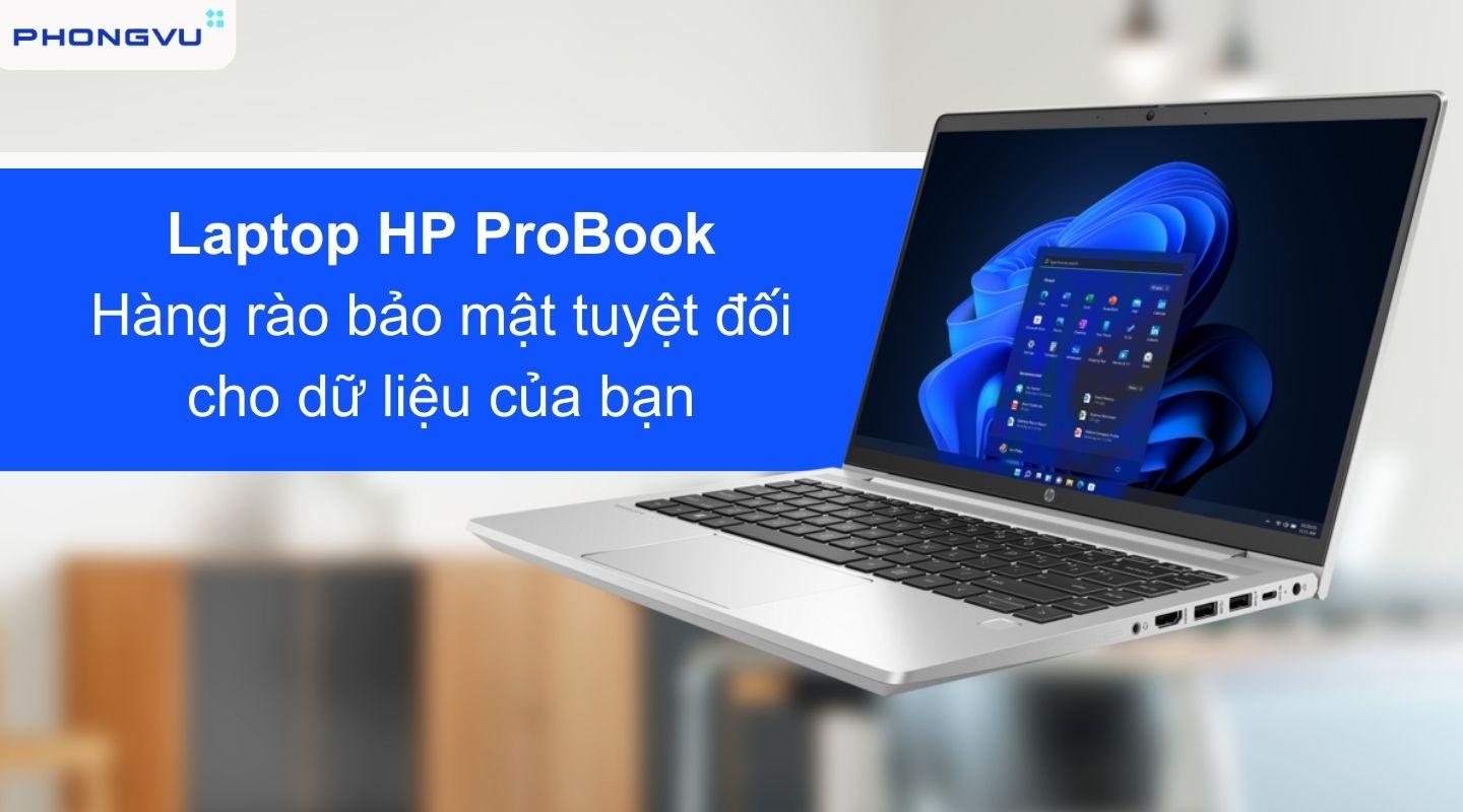 Laptop HP ProBook - Bảo mật dữ liệu và quyền riêng tư cho người dùng