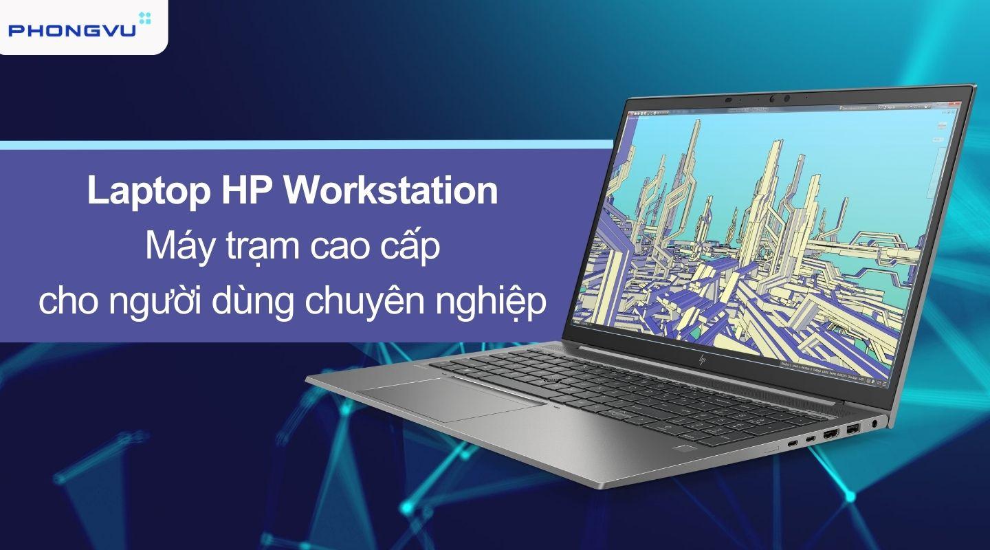 Laptop HP workstation - Phiên bản tối ưu siêu đẳng cấp