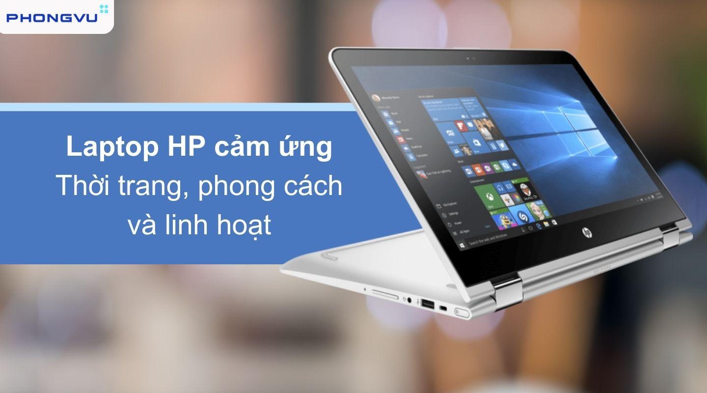 Laptop HP cảm ứng phá vỡ mọi giới hạn trong phương thức nhập liệu truyền thống