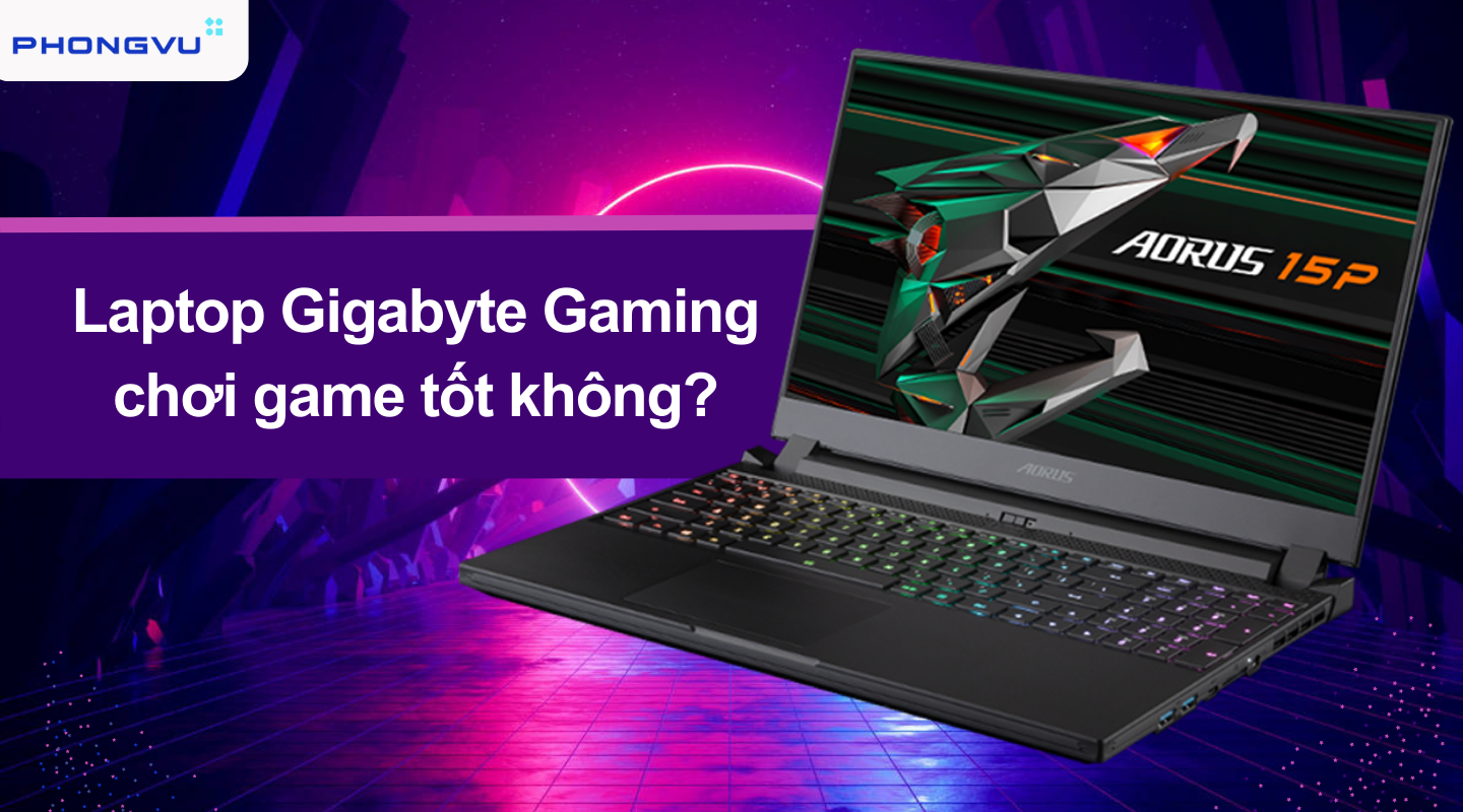 Một số sản phẩm nổi bật của dòng Laptop Gigabyte gaming