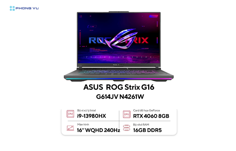 ROG Strix G16 G614JV-N4261W đi kèm với chip đồ họa RTX 4060 8GB GDDR6 