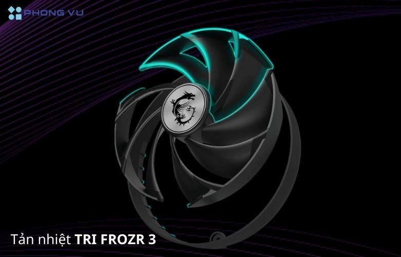 Hệ thống tản nhiệt TRI FROZR 3 với quạt TORX FAN 5.0 đảm bảo hiệu quả làm mát tối ưu