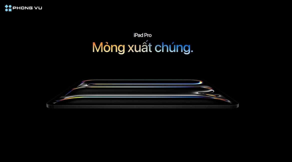 iPad Pro M4 2024 là thế hệ tạo bước ngoặt lớn nhất của dòng iPad Pro với hiệu năng mạnh và cực kì mỏng
