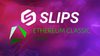 сотрудничество Slips и Ethereum Classic