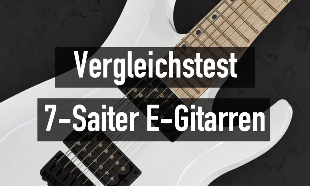 Vergleichstest_7_saitige_E-Gitarren_Teaser