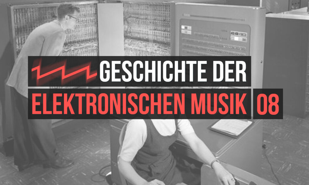 Geschichte der elektronischen Musik und Musikelektronik