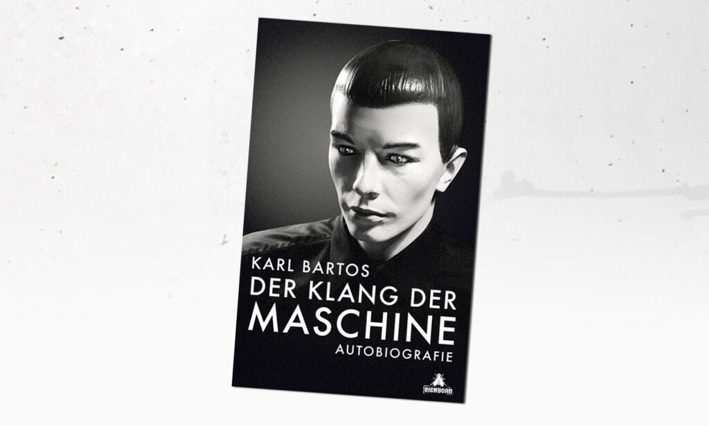 (Der Klang der Maschine - eine Autobiographie von Karl Bartos - Kraftwerk. Foto: Eichborn-Verlag)