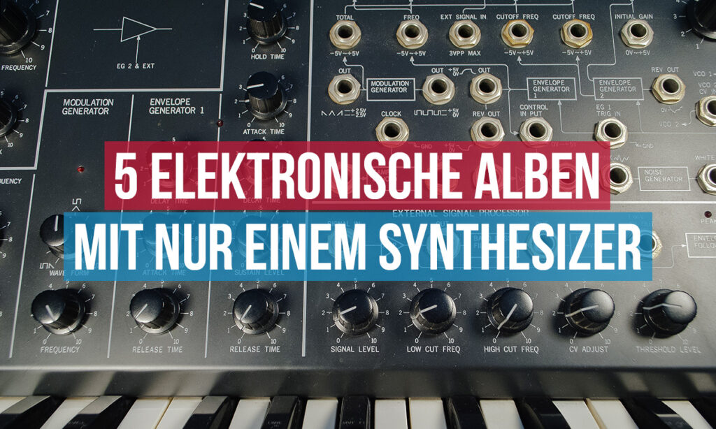 5 elektronische Alben mit nur einem Synthesizer (Foto: Synthtopia)