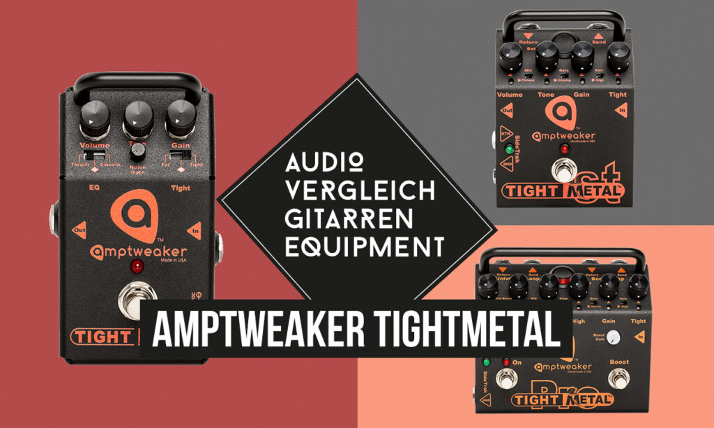 amptweaker-tightmetal-comparison-vergleich