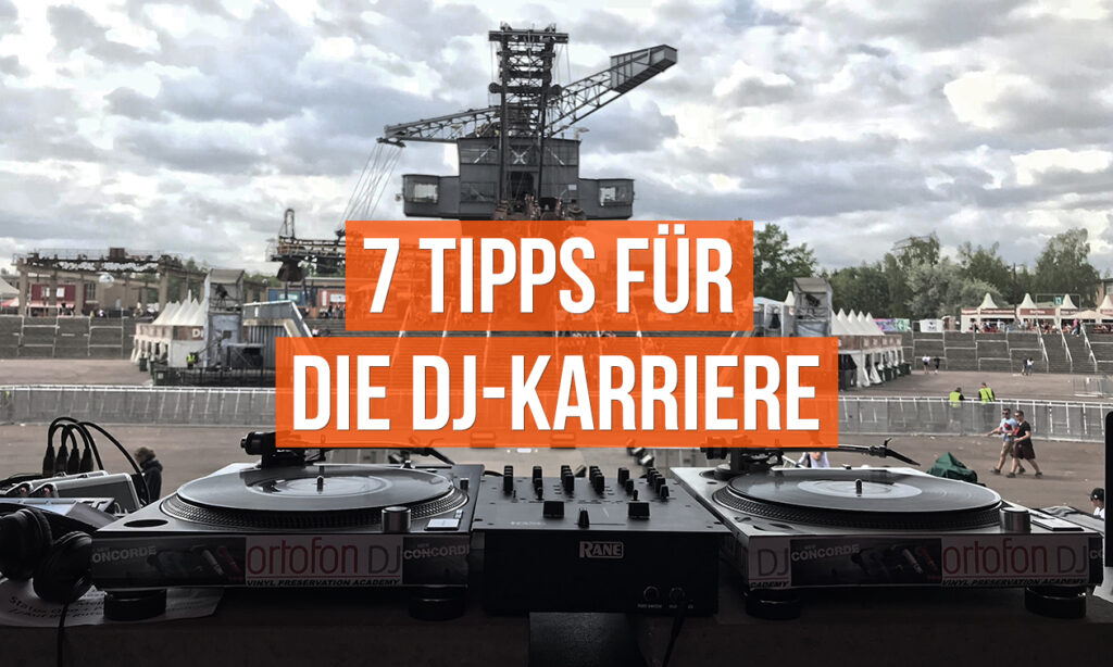 7 nützliche Tipps zum Ankurbeln der DJ Karriere