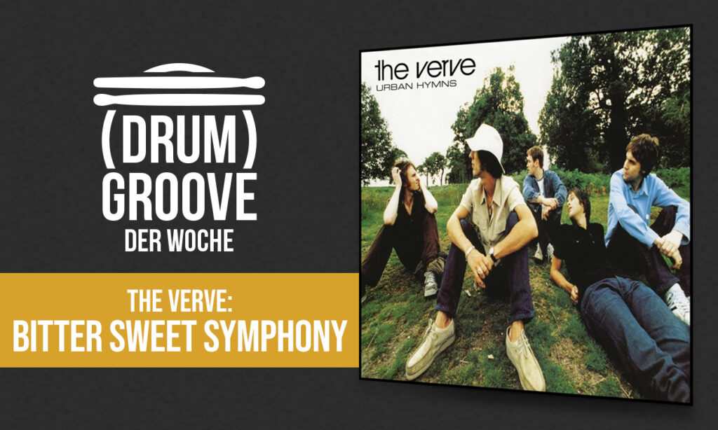 Drum_Cover_Workshop_Groove_der_Woche_The_Verve_Bitter_Sweet_Symphony