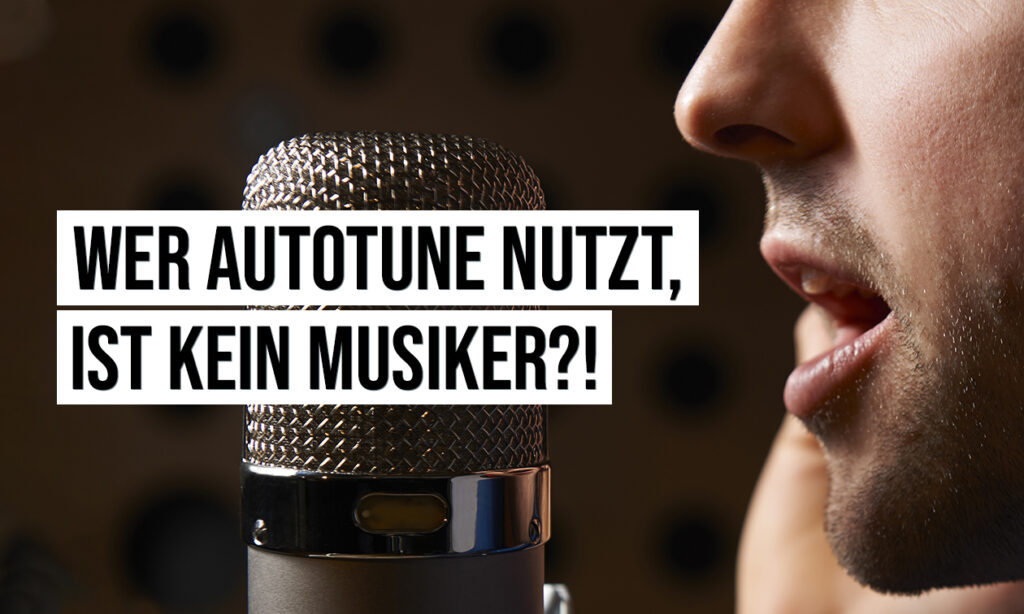 2006_Wer_Autotune_nutzt_ist_kein_Musiker_1260x756_v01