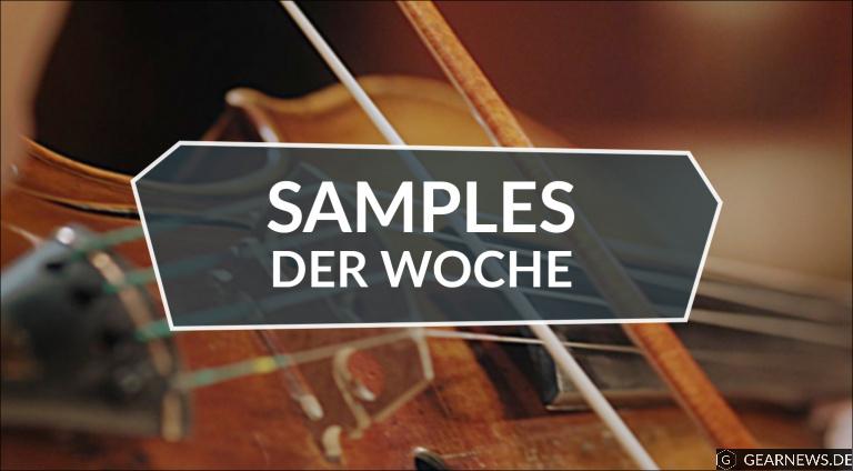 Samples der Woche: Stradivari Violin, Viego, Bamboo Dreams und mehr