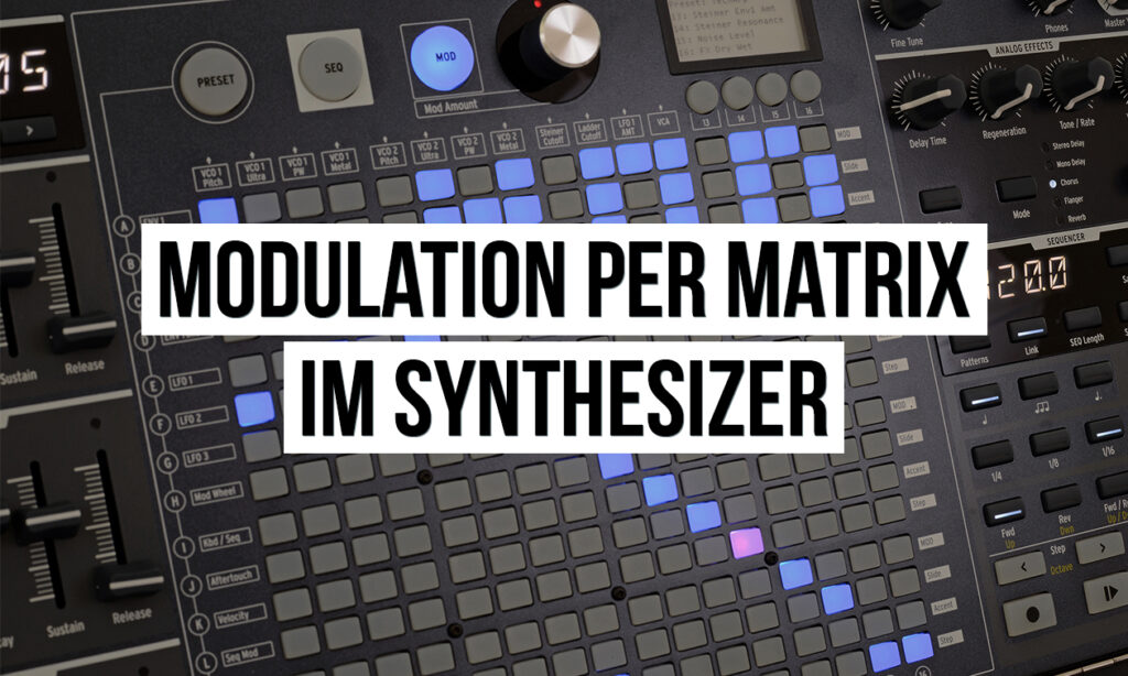 Workshop: Die Modulationsmatrix im Synthesizer