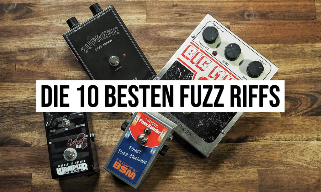 die-10-besten-fuzz-riffs-auf-der-gitarre