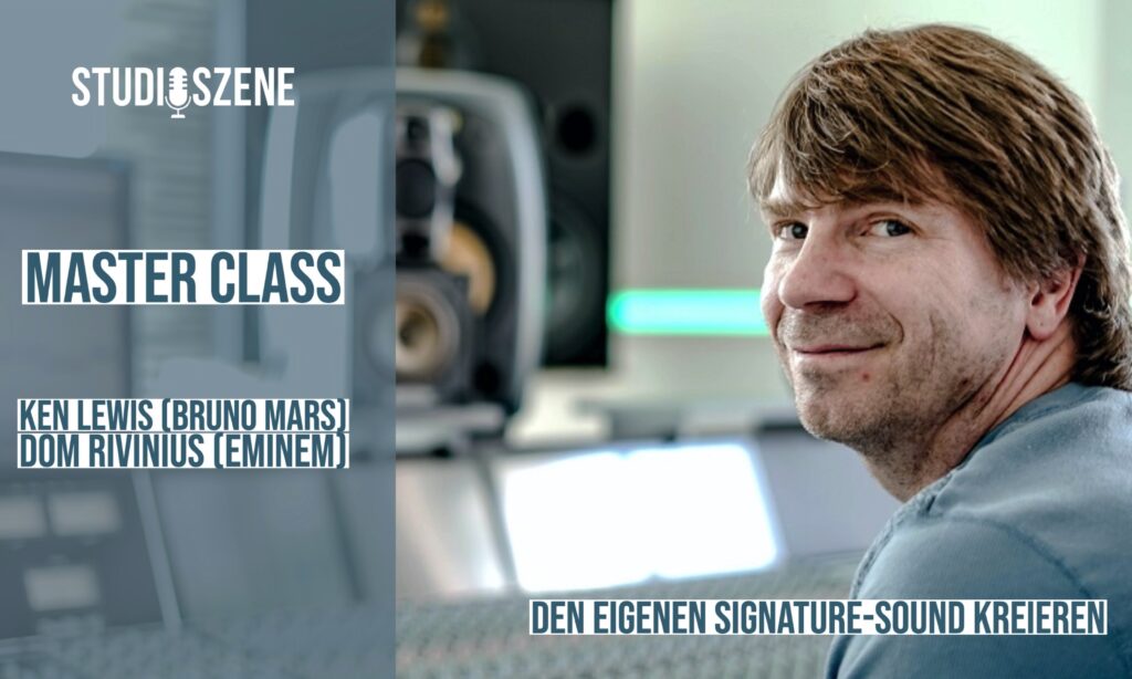 Signature-Sound erarbeiten – Master Class mit Ken Lewis & Dom