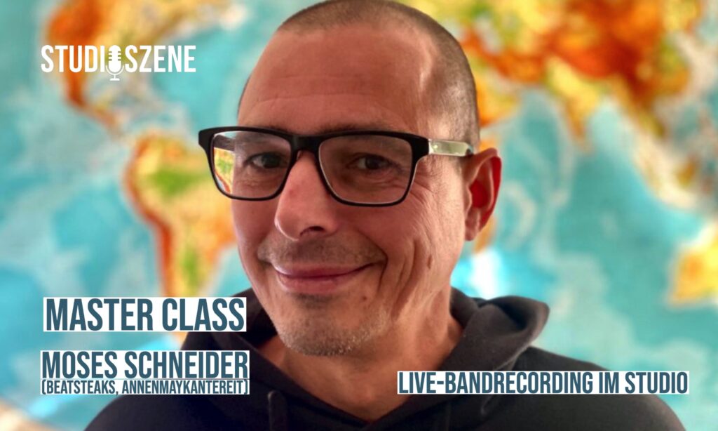 Live-Bandrecording im Studio – Master Class mit Moses Schneider