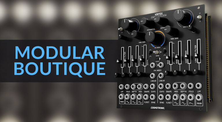 Modular-Boutique: Rebel Technology, Vortex und MIX BX