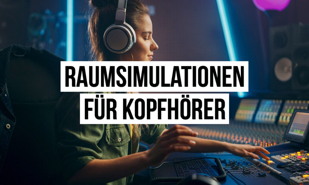 2112_Raumsimulationen_fuer_Kopfhoerer_1260x756_v01 Bild