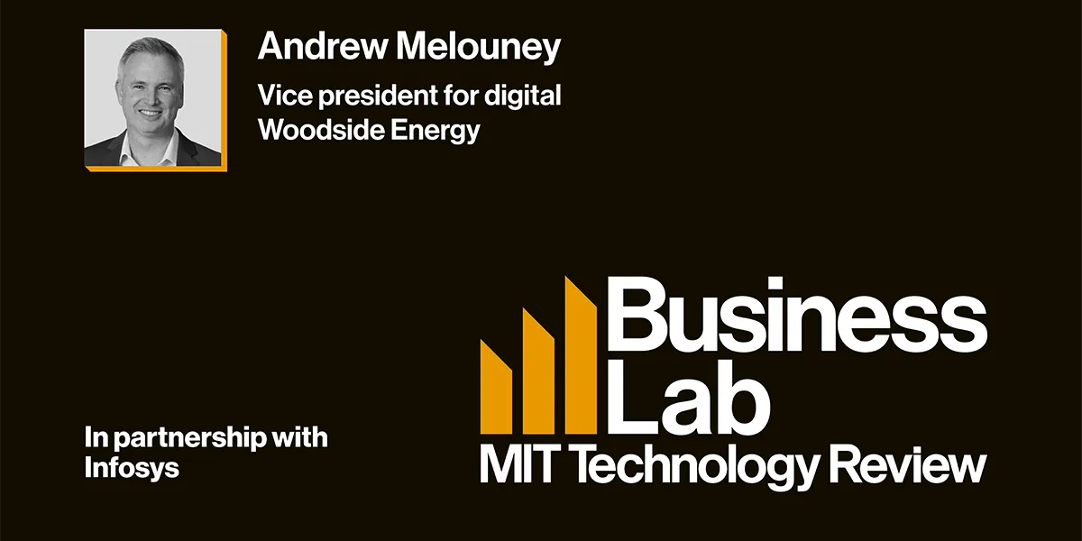 Woodside’s Andrew Melouney builds agentic AI by “thinking big, prototype small, scale fast”
