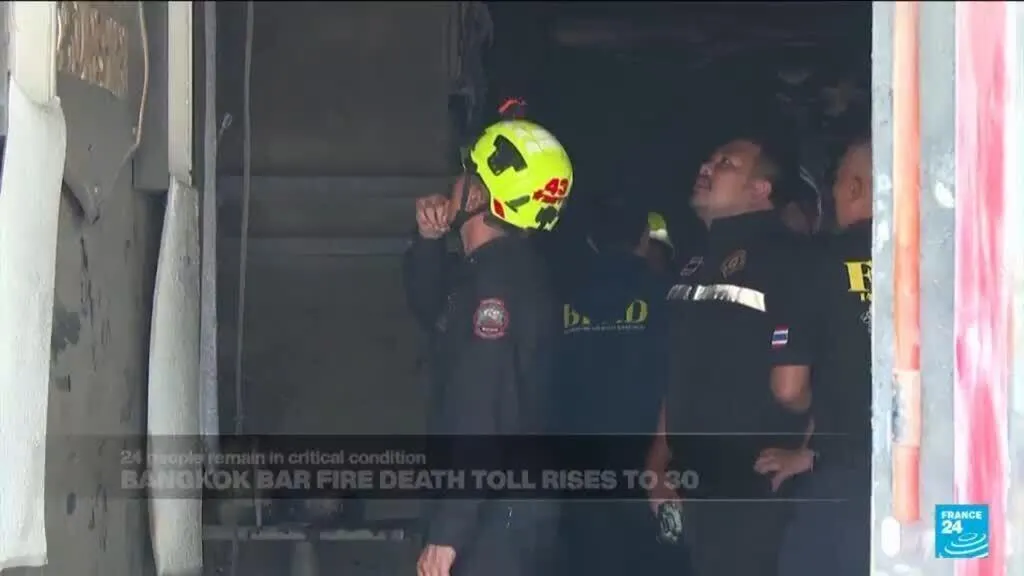 Bangkok bar fire death toll hits 30 as 24 people remain in critical condition