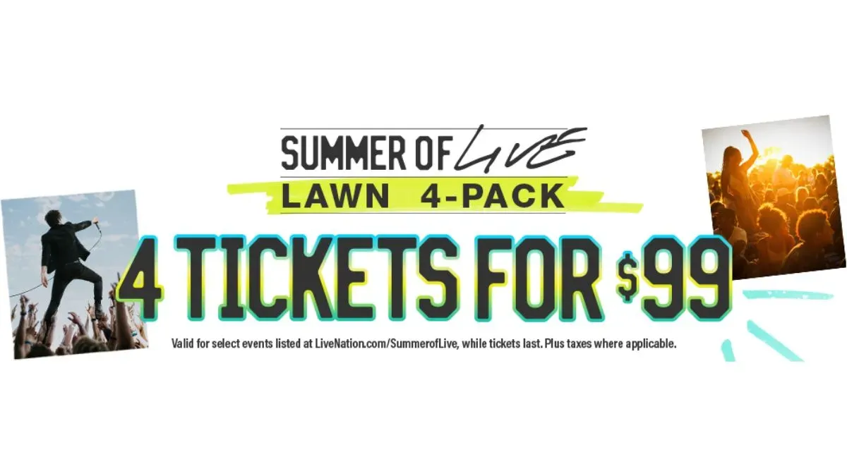 Live Nation bundles four lawn tickets for $99, including fees, for Summer of Live 4