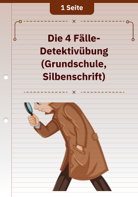 Die 4 Fälle-Detektivübung (Grundschule, Silbenschrift)