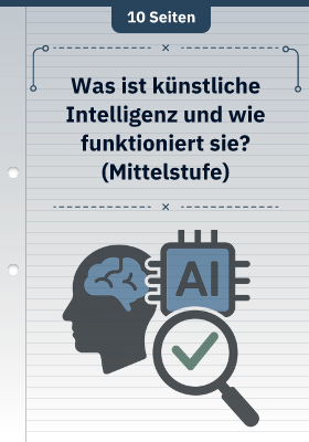 Was ist künstliche Intelligenz und wie funktioniert sie? (Mittelstufe)