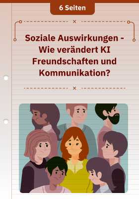 Soziale Auswirkungen - Wie verändert KI Freundschaften und Kommunikation?