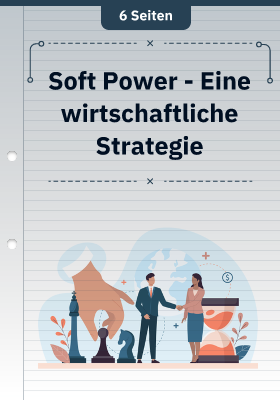 Soft Power - Eine wirtschaftliche Strategie