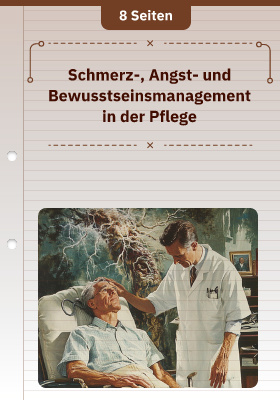 Schmerz-, Angst- und Bewusstseinsmanagement in der Pflege