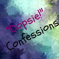 Oopsie Confessions