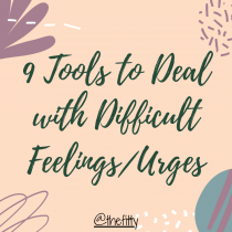 9 Tools For Sitting with Difficult Feelings + Urges