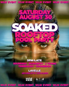 SOAKED at Lavelle Pride Party