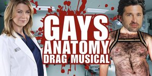 Grey’s Anatomy: The Unauthorized Drag Musical Parody