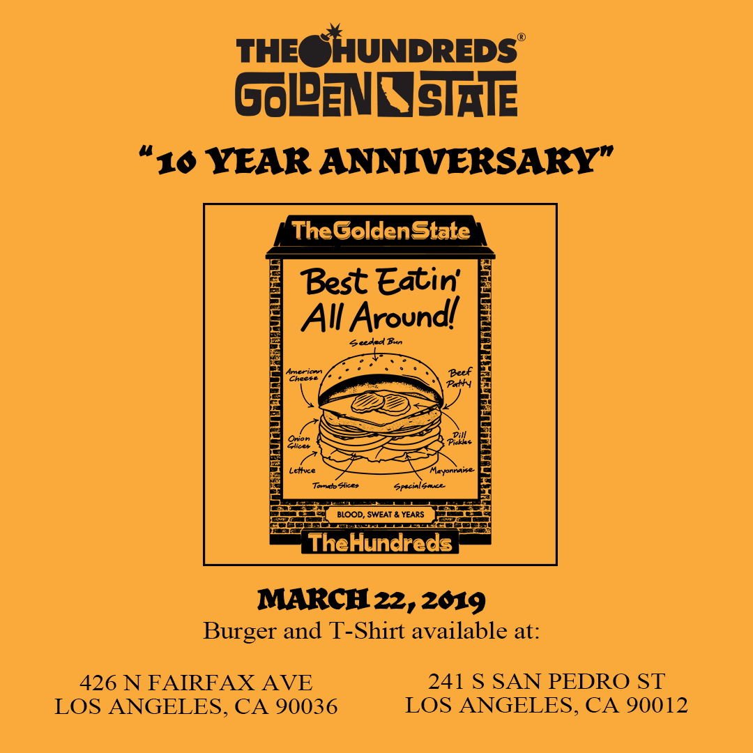 Celebrate The Golden State S 10 Year Anniversary With The Hundreds The Hundreds