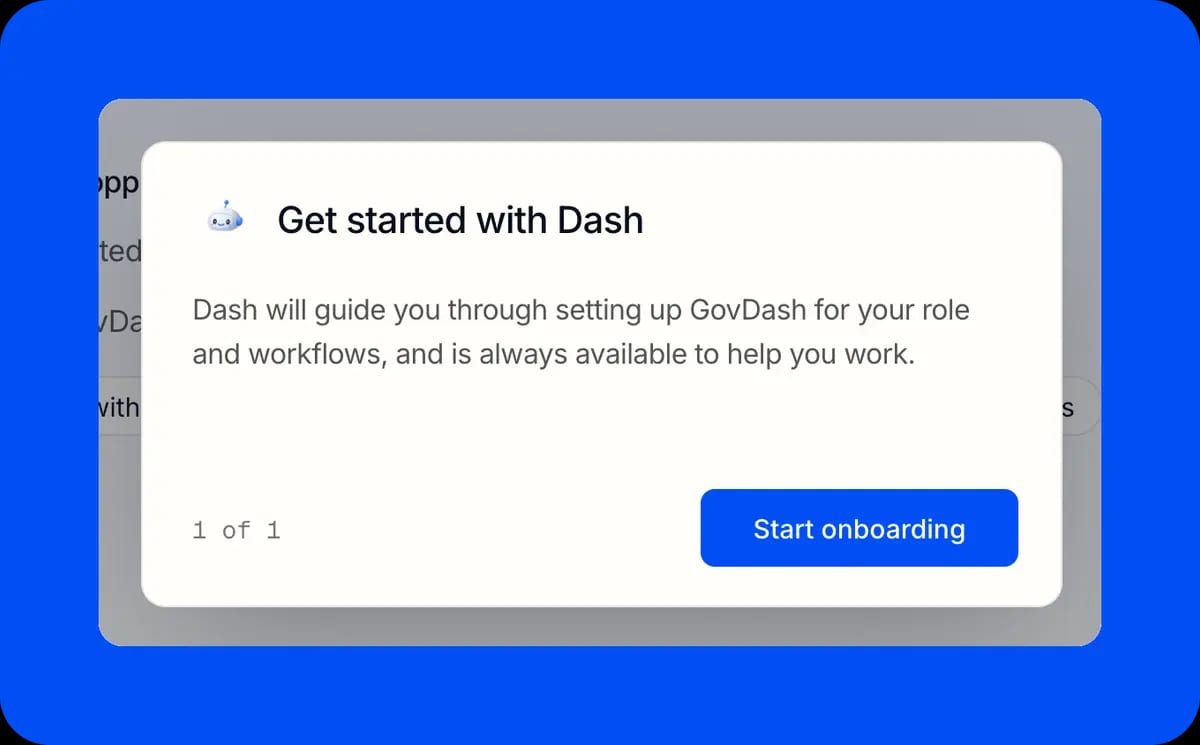 The GovDash welcome screen: a modal reading Get started with Dash above a blue Start onboarding button