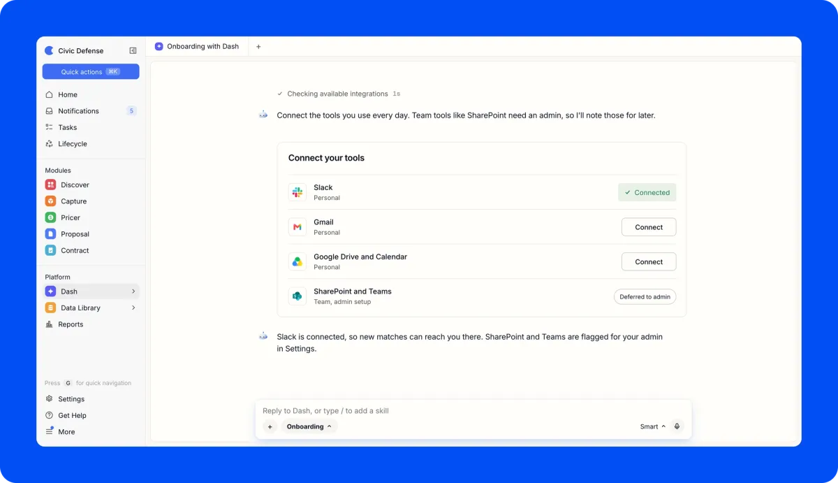 Dash onboarding panel listing Slack as connected, with Gmail, Google Drive and Calendar open to connect, and SharePoint and Teams deferred to an admin
