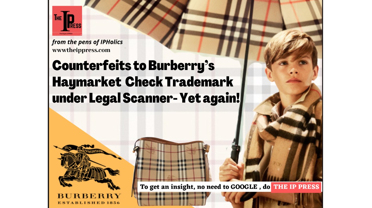 Counterfeits to Burberry's Haymarket Check Trademark under Legal Scanner-  yet again! – The IP Press