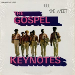The Gospel Keynotes Till We Meet Nashboro LP Vinyl