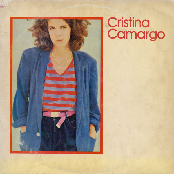 Cristina Camargo – Cristina Camargo (Vinyl) – The Mixtape Club