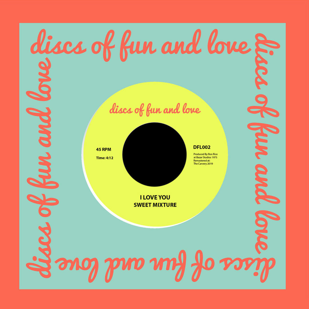 Sweet Mixture I Love You / House Of Fun And Love Discs Of Fun And Love 7", Reissue Vinyl