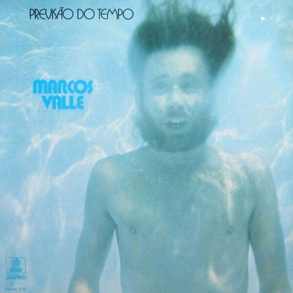 Marcos Valle – Previsão Do Tempo (Vinyl) – The Mixtape Club