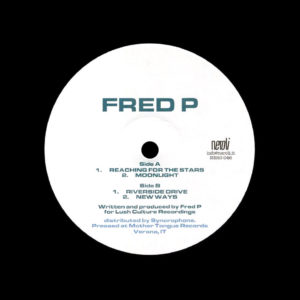 Fred P Reaching For The Stars Neroli 12" Vinyl