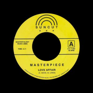 Masterpiece Love Affair / We’re Gonna Make It Suncut Records 7", Reissue Vinyl