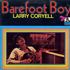 Larry Coryell Barefoot Boy Flying Dutchman LP Vinyl